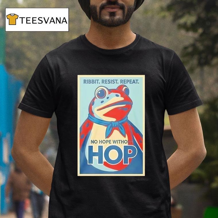Portland Frog Ribbit Resist Repeat No Hope Without Hop T Shirt Portland Frog Ribbit Resist Repeat No Hope Without Hop T Shirt