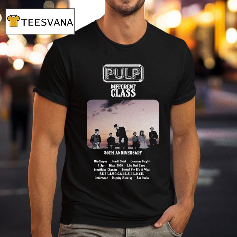 Pulp Different Class Th Anniversary T Shirt Pulp Different Class Th Anniversary T Shirt