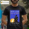Rock And Rye Live At Nick S Halloween Chicago Oct T Shirt