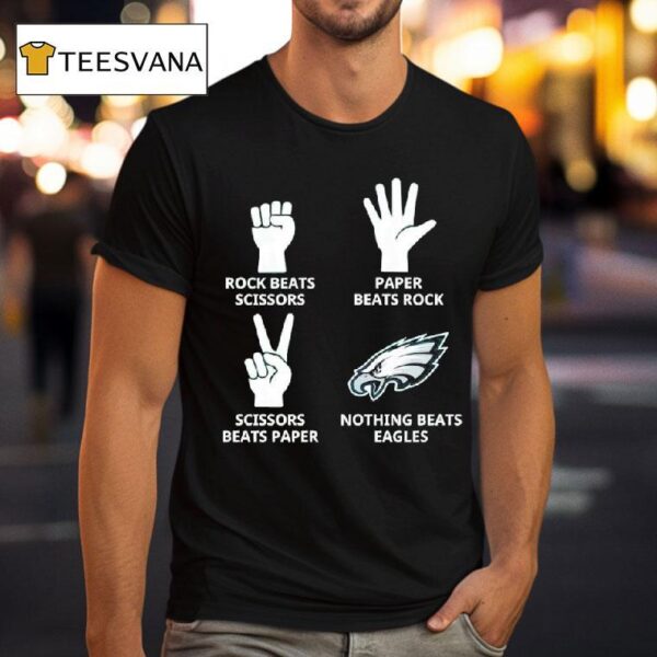 Rock Beats Scissors V Paper Beats Rock Scissors Beats Paper Nothing Beats Philadelphia Eagles T Shirt