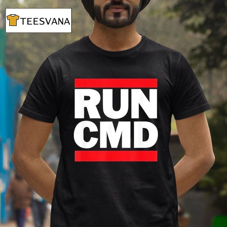 Run Cmd T Shirt Run Cmd T Shirt