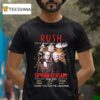 Rush Fifty Something Tour Th Anniversary Thank You For The Memories Signatures T Shirt