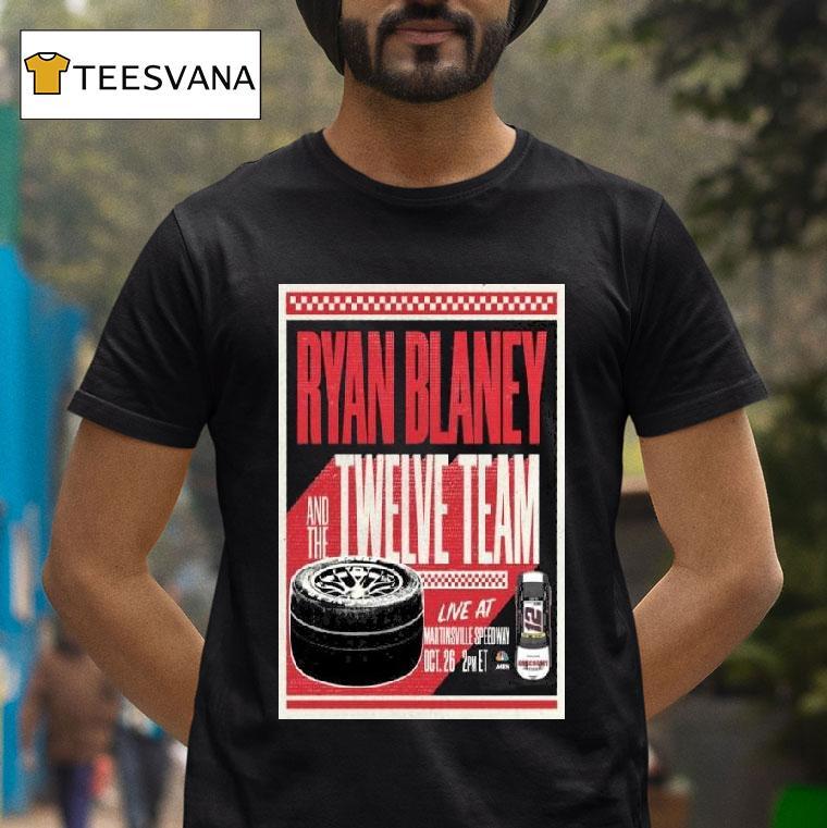 Ryan Blaney Live At Martinsville Speedway Oct T Shirt Ryan Blaney Live At Martinsville Speedway Oct T Shirt