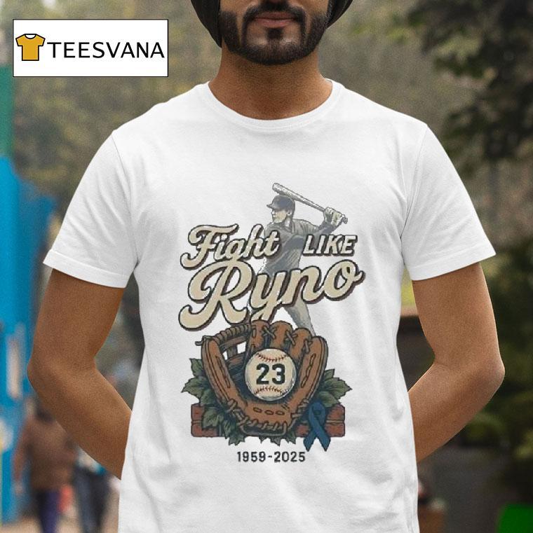 Ryne Sandberg Chicago Cubs Fight Like Ryno T Shirt Ryne Sandberg Chicago Cubs Fight Like Ryno T Shirt