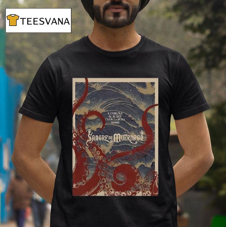 Sangre De Mue Rdago A Corun A Spain Tour On October T Shirt Sangre De Mue Rdago A Corun A Spain Tour On October T Shirt