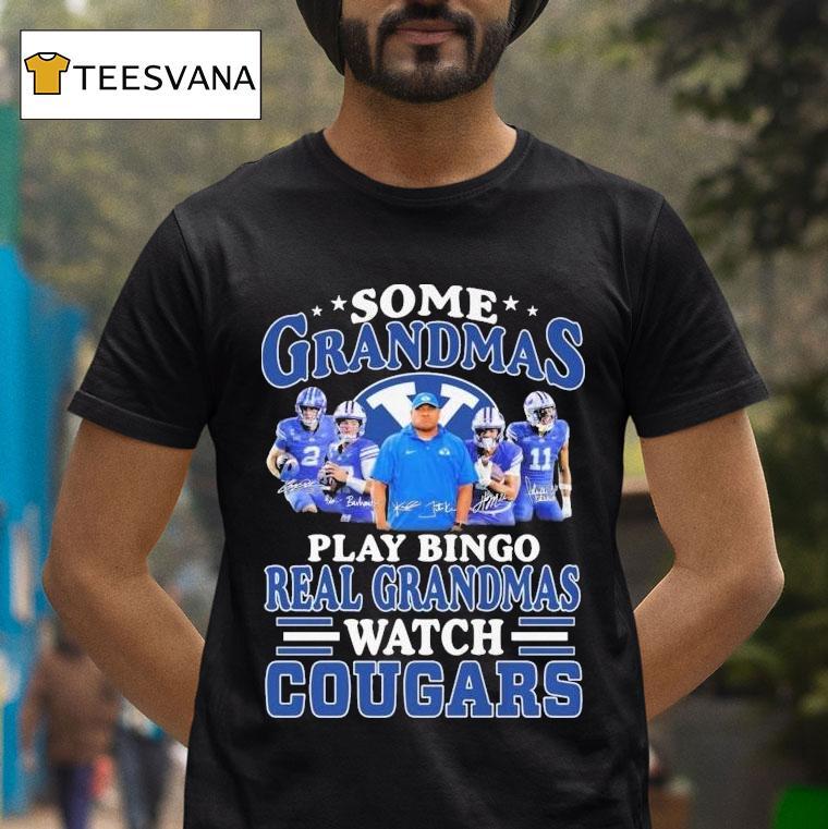 Some Grandmas Play Bingo Real Grandmas Watch Byu Cougars Signatures T Shirt Some Grandmas Play Bingo Real Grandmas Watch Byu Cougars Signatures T Shirt