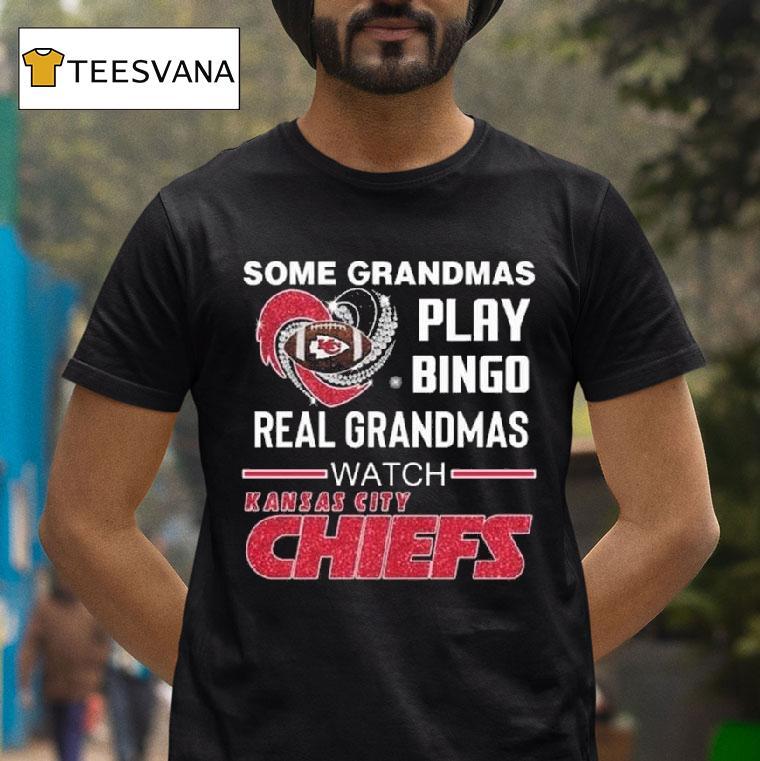 Some Grandmas Play Bingo Real Grandmas Watch Kansas City Chiefs Diamond Heart T Shirt Some Grandmas Play Bingo Real Grandmas Watch Kansas City Chiefs Diamond Heart T Shirt