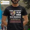 Some Grandmas Play Bingo Real Grandmas Watch Washington Commanders Diamond Heart T Shirt
