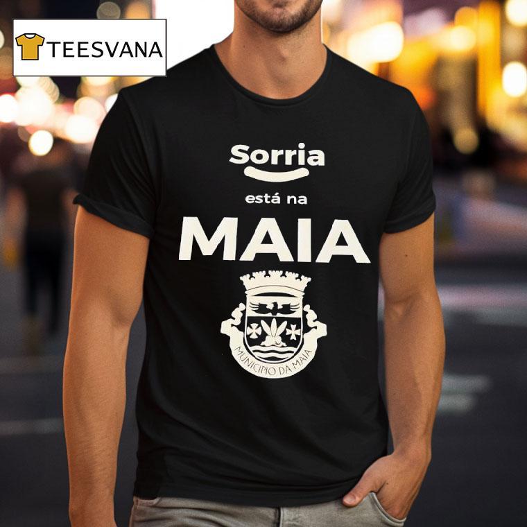 Sorria Esta Na Maia Municipio Da Maia Logo T Shirt Sorria Esta Na Maia Municipio Da Maia Logo T Shirt