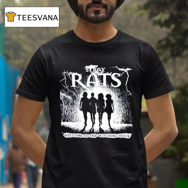 Stray Rats Welcome To The Witching Hour T Shirt Stray Rats Welcome To The Witching Hour T Shirt