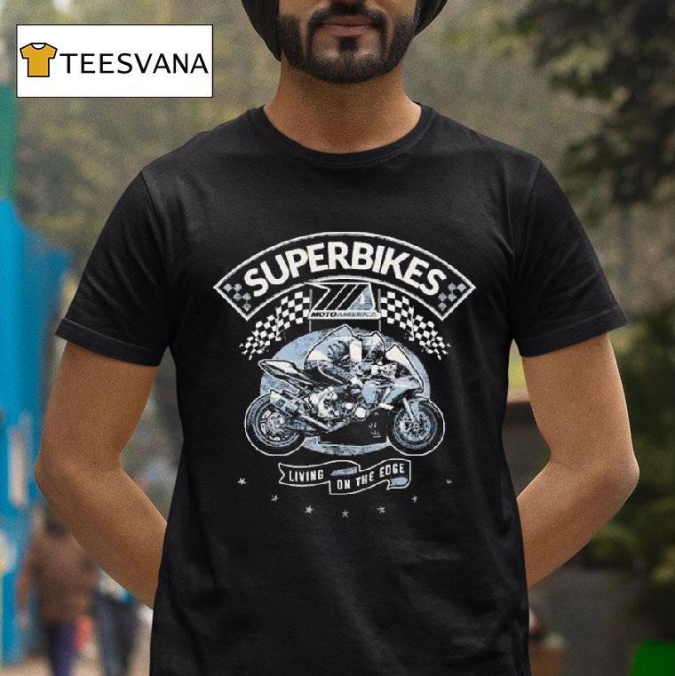 Superbikes Motoamerica Living On The Edge T Shirt Superbikes Motoamerica Living On The Edge T Shirt