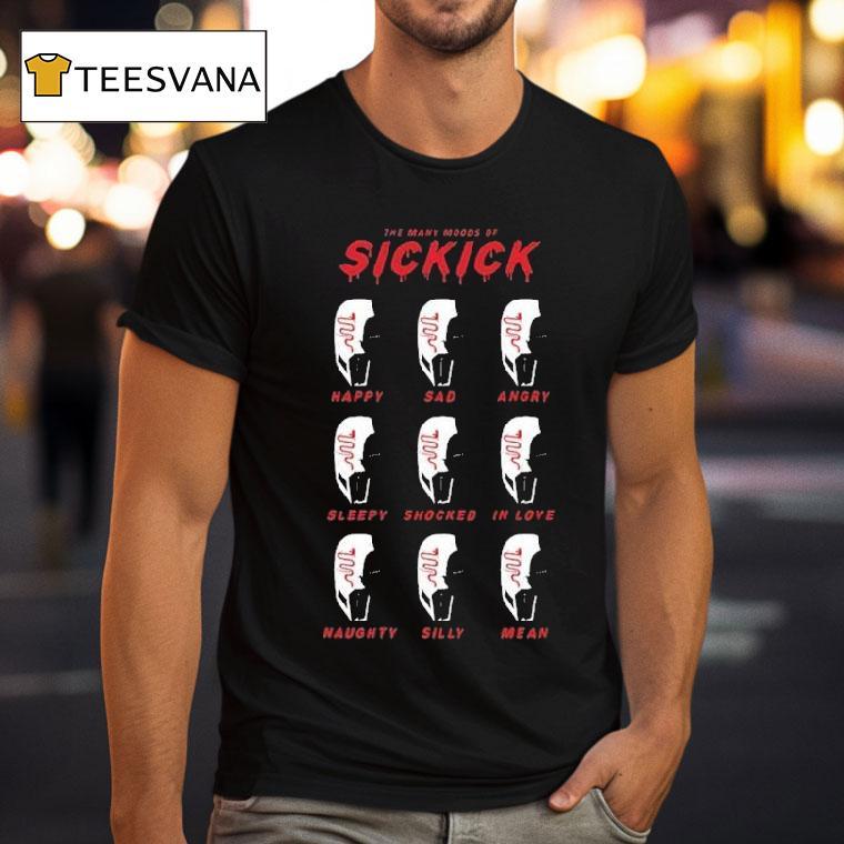 The Many Moods Of Sickick T Shirt The Many Moods Of Sickick T Shirt
