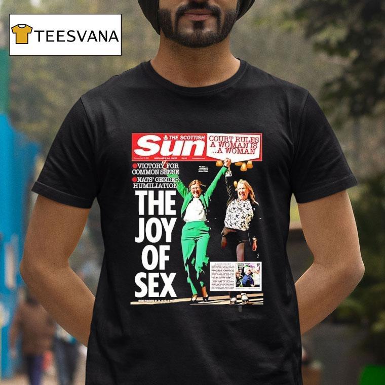The Scottish Sun Court Rules A Woman Is A Woman The Joy Of Sex T Shirt The Scottish Sun Court Rules A Woman Is A Woman The Joy Of Sex T Shirt
