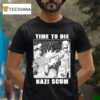 Time To Die Nazi Scum Olafh Ace T Shirt