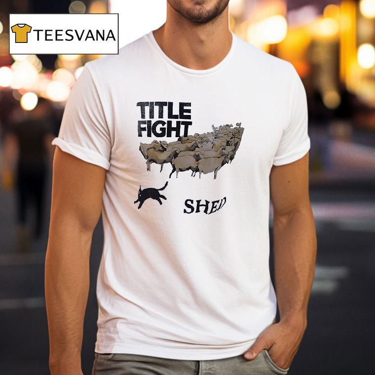 Title Fight Shed Do You Remember Your Lucky Number If I Said Your Name Times T Shirt Title Fight Shed Do You Remember Your Lucky Number If I Said Your Name Times T Shirt