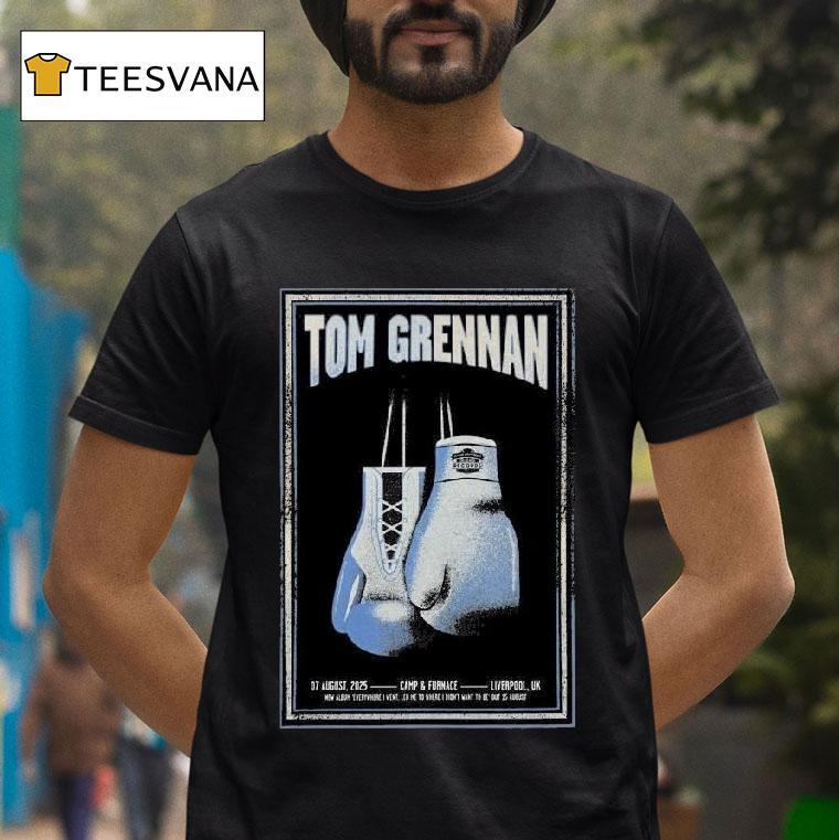 Tom Grennan Concert Liverpool Uk At Camp Furnace August T Shirt Tom Grennan Concert Liverpool Uk At Camp Furnace August T Shirt