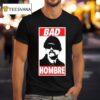 Tony Stark Bad Hombre T Shirt