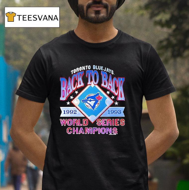 Toronto Blue Jays Back To Back World Series Champions T Shirt Toronto Blue Jays Back To Back World Series Champions T Shirt