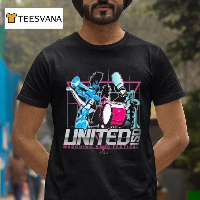 United Isd Marching Festival T Shirt United Isd Marching Festival T Shirt