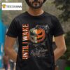 Until I Wake Pumpkin Skull Halloween T Shirt