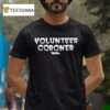 Volunr Coroner Online Ceramics T Shirt