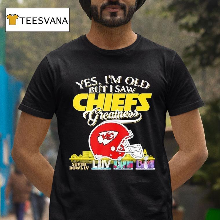 Yes I M Old But I Saw Kansas City Chiefs Greatness Helme T Shirt Yes I M Old But I Saw Kansas City Chiefs Greatness Helme T Shirt