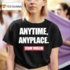 Anytime Anyplace Team Mullin T Shirt