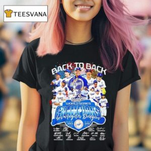 Back To Back World Series Champions Los Angeles Dodgers And Signatures T Shirt