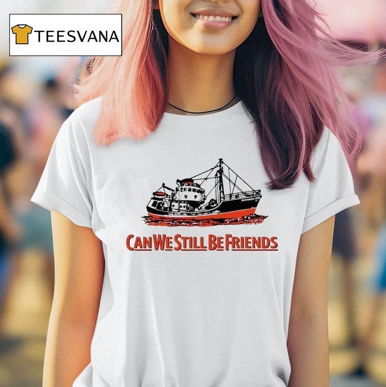 Can We Still Be Friends Tug Rundgren T Shirt