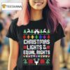 Christmas Lights Equal Right Lgb T Shirt