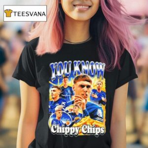 Cole Palmer You Know Chippy Chips T Shirt