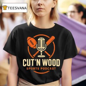 Cut N Wood Sports Podcast Micro Football And Baseball Ba T Shirt