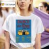 Dance And Go Home World Tour Dates T Shirt
