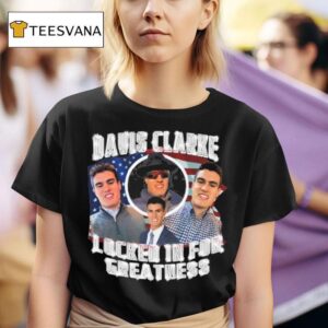 Davis Clarke Locked In For Greatness T Shirt