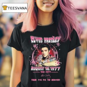 Elvis Presley August Thank You For The Memories Signature T Shirt