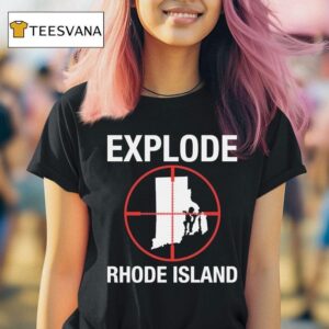 Explode Rhode Island T Shirt