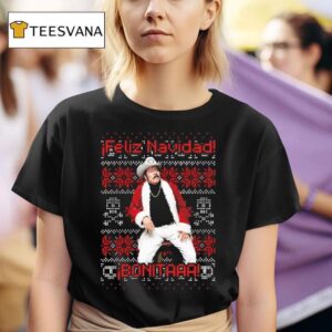 Feliz Navidad Bonitaaa Ugly Christmas T Shirt