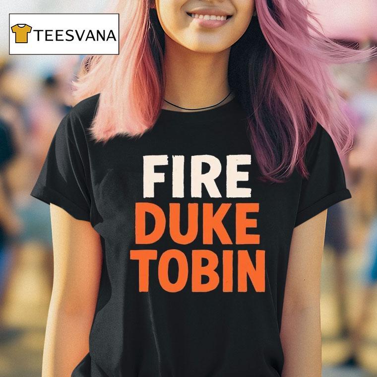 Fire Duke Tobin Bold Statemen T Shirt