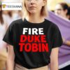 Fire Duke Tobin T Shirt