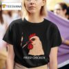 Fried Chicken Smoking T Shirt