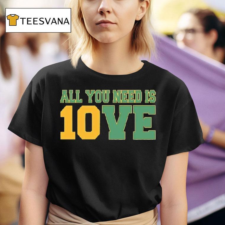 Green Bay Packers Football All You Need Is Ve T Shirt