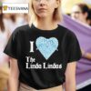 I Love The Linda Lindas Bird Hear T Shirt