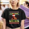I M Going Drinking Yes I Am Christmas T Shirt