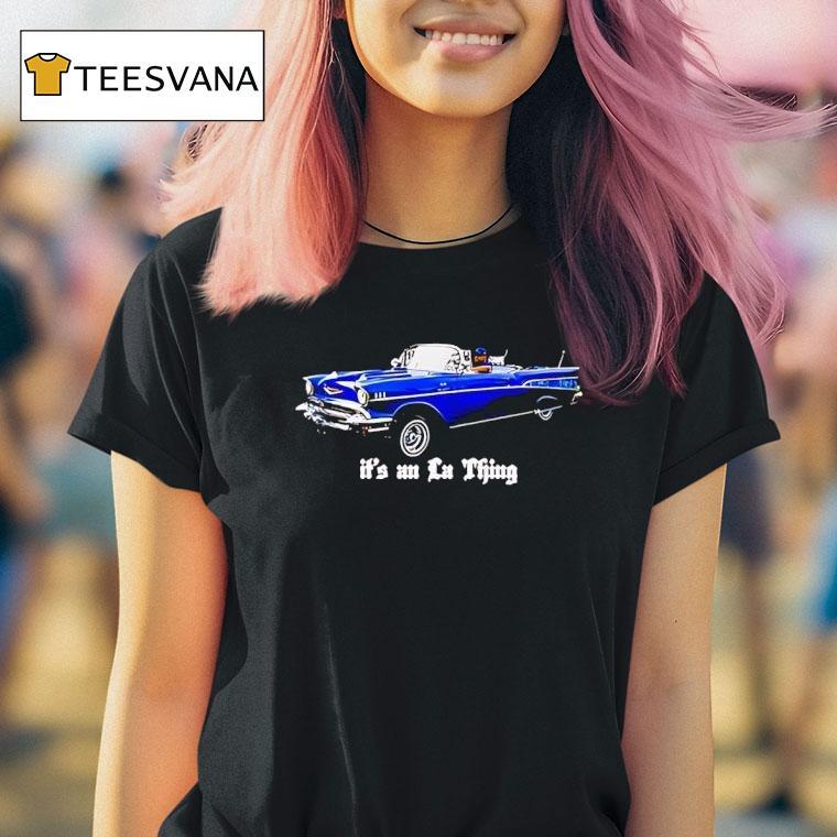 It S An La Thing Los Angeles Dodgers T Shirt