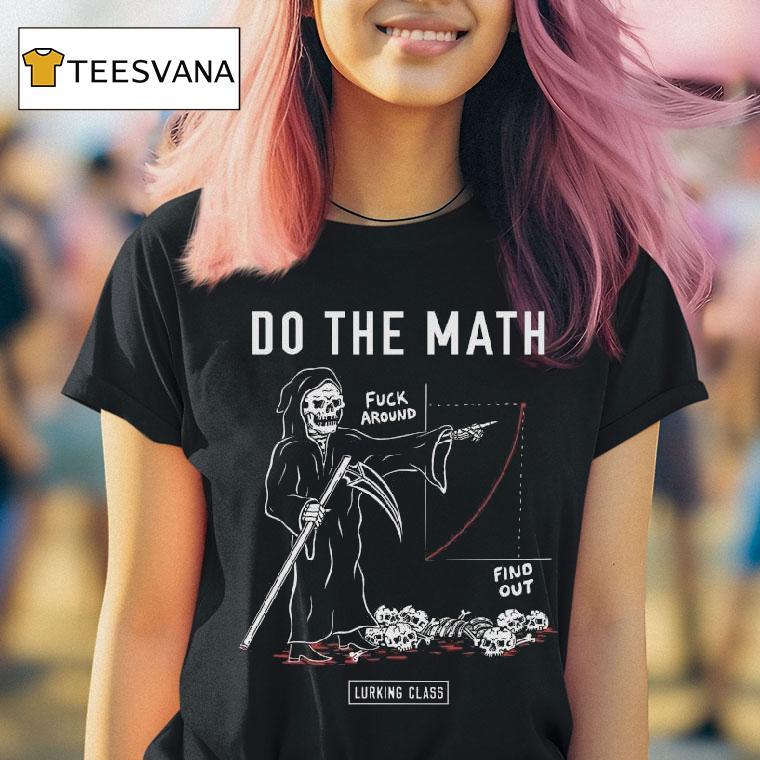 Lurking Class Do The Math T Shirt