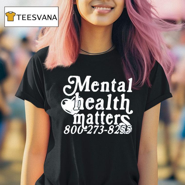 Mental Health Matter T Shirt