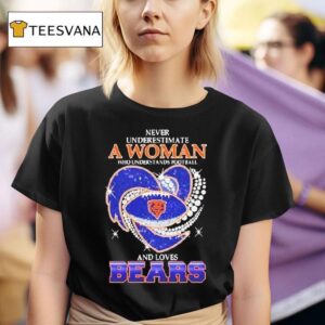 Never Underestimate A Woman Who Understands Football And Loves Chicago Bears Diamond Hear T Shirt