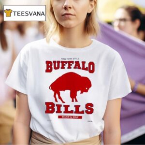 New York Style Buffalo Bills Sauce By Golf T Shirt
