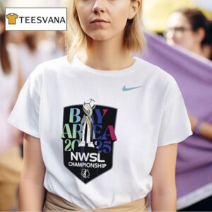 Nike Nwsl Championship San Francisco Bay Area On November Trophy T Shirt