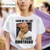 Nnamdi Kanu Show Me The Law Omotosho T Shirt